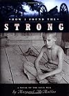 How I Found the Strong