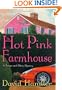 The Hot Pink Farmhouse: A Berger and Mitry Mystery (Berger and Mitry Mysteries)