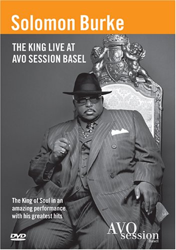 Solomon Burke The King Live at Avo Session Basel