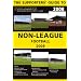 The Supporters' Guide to Non-league Football (Supporters' Guides)