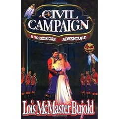 A Civil Campaign  (Miles Vorkosigan Adventures)