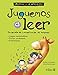 Juguemos a Leer - Manual de Ejercicios (Spanish Edition)