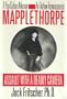 Mapplethorpe - Assault with a Deadly Camera : A Pop Culture Memoir - An Outlaw Reminiscence