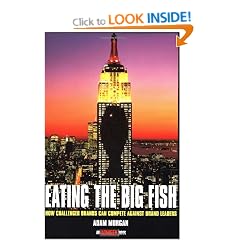 Eating the Big Fish: How Challenger Brands Can Compete Against Brand Leaders