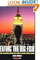 Eating the Big Fish: How Challenger Brands Can Compete Against Brand Leaders (Adweek Book)