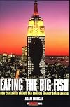 Eating the Big Fish