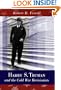 Harry S. Truman and the Cold War Revisionists