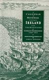 A calendar of material relating to Ireland from the High Court of Admiralty examinations 1536-1641