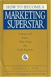 How to Become a Marketing Superstar