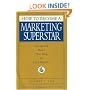 How to Become a Marketing Superstar: Unexpected Rules That Ring the Cash Register