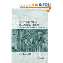 Poetry and Music in Medieval France: From Jean Renart to Guillaume de Machaut (Cambridge Studies in Medieval Literature)