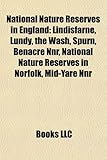 National Nature Reserves in England: Lindisfarne, Lundy, the Wash, Spurn, Benacre Nnr, National Nature Reserves in Norfolk, Mid-Yare Nnr-
