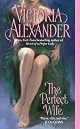 The Perfect Wife (Leisure Historical Romance)