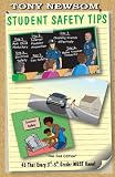 Student Safety Tips: Student Safety Tips: 45 That Every 3rd - 5th Grader Must Know - The 2nd Edition