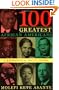 100 Greatest African Americans: A Biographical Encyclopedia