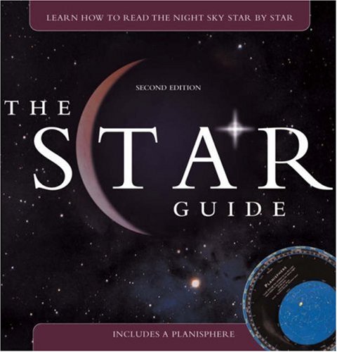 The Star Guide: Learn How To Read the Night Sky Star by Star under Star Gazing in The Books Store