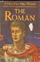 The Roman: The memoirs of Minutus Manilianusm, who has won the insignia