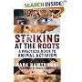 Striking at the Roots: A Practical Guide to Animal Activism