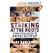 Striking at the Roots: A Practical Guide to Animal Activism