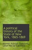 A political history of the State of New York, 1865-1869