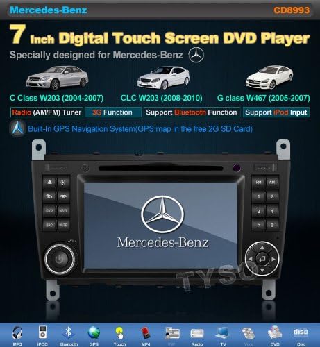 Tyso For Mercedes-Benz C-Class W203 (2004-2007) CLC (2008-10) G-Class W467(2005-2007) 7" HD Car DVD Player GPS Navigation BT IPOD Radio Free Map CD8993