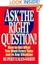 Ask The Right Question