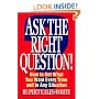 Ask The Right Question