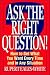 Ask The Right Question