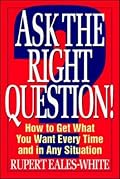 Ask The Right Question