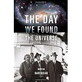 The Day We Found the Universeby Marcia Bartusiak