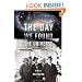 The Day We Found the Universe