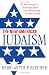 The New American Judaism: The Way Forward on Challenging Issues from Intermarriage to Jewish Identity