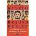 Wicked Beyond Belief: The Hunt for the Yorkshire Ripper