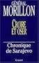 CROIRE ET OSER : CHRONIQUE DE SARAJEVO