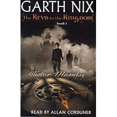 Mister Monday: The Keys to the Kingdom, Book 1 (Unabridged)