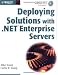 Deploying Solutions with .NET Enterprise Servers (...