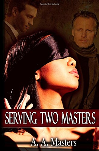 serving two masters the billionaire and the bad boy alpha male bdsm male dominant  female submissive volume 1
