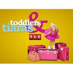 Toddlers & Tiaras Season 6