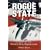 Rogue State: A Guide to the World's Only Superpower