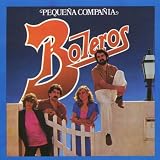 Peque?a Compa?ia Boleros