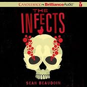 The Infects | [Sean Beaudoin]