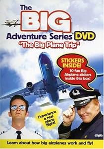 The Big Adventure Series: The Big Plane Trip