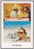 A Dangerous Summer