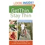 Get Thin, Stay Thin: A Biblical Approach to Food, Eating, and Weight Management