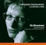 Symphonic Organ Music from Brussels and Paris