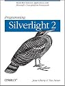 Programming Silverlight 2
