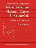 Organometallic compounds of nickel, palladium, platinum, copper, silver and gold