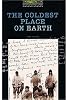 The Coldest Place on Earth: 400 Headwords (Oxford Bookworms Library)