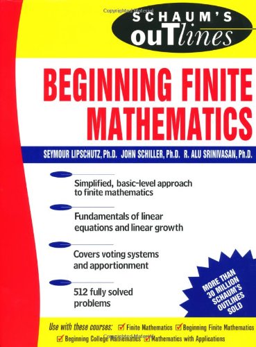 Schaum's Outline of Beginning Finite Mathematics (Schaum's Outline Series)