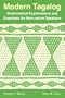 Modern Tagalog: Grammatical Explanations and Exercises for Non-Native Speakers